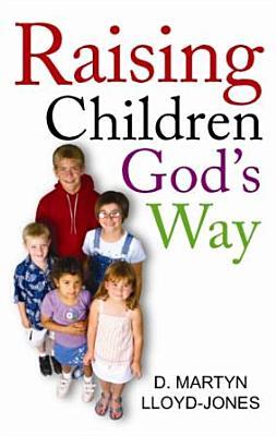 Vorderes Coverbild Raising Children God's Way