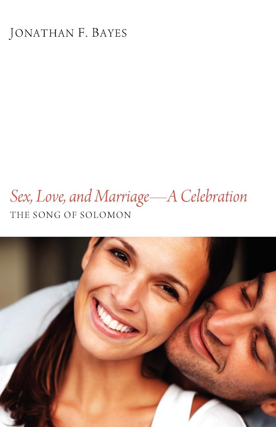 Vorderes Coverbild Sex, Love, and Marriage--A Celebration
