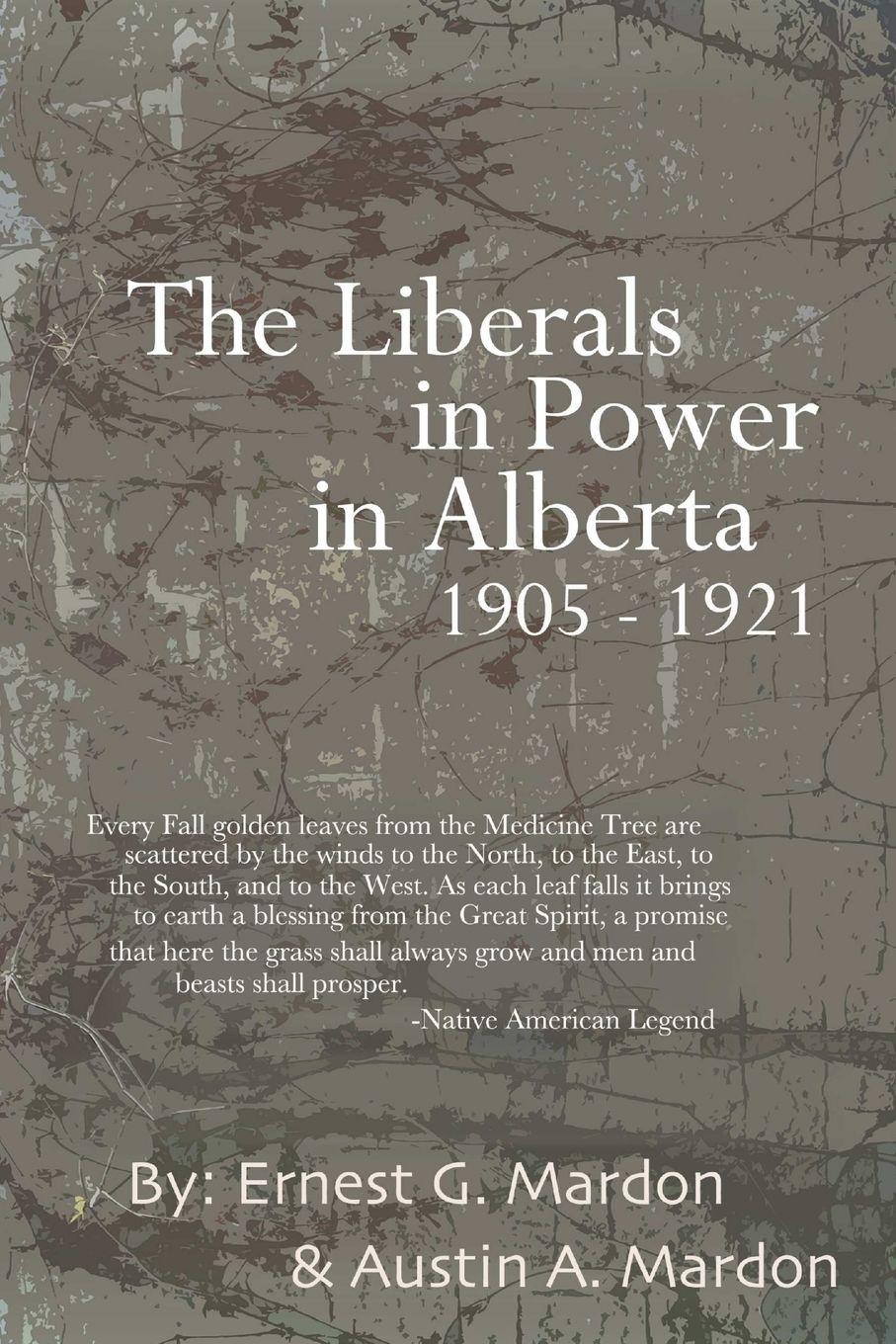 Vorderes Coverbild The Liberals in Power in Alberta 1905-1921