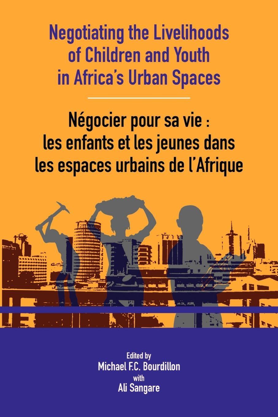 Vorderes Coverbild Negotiating the Livelihoods of Children and Youth in Africa's Urban Spaces