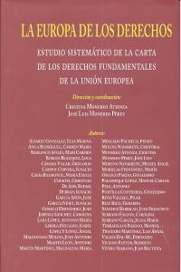 Vorderes Coverbild La Europa de los derechos : estudio sistemático de la carta de los derechos fundamentales de la Unión Europea