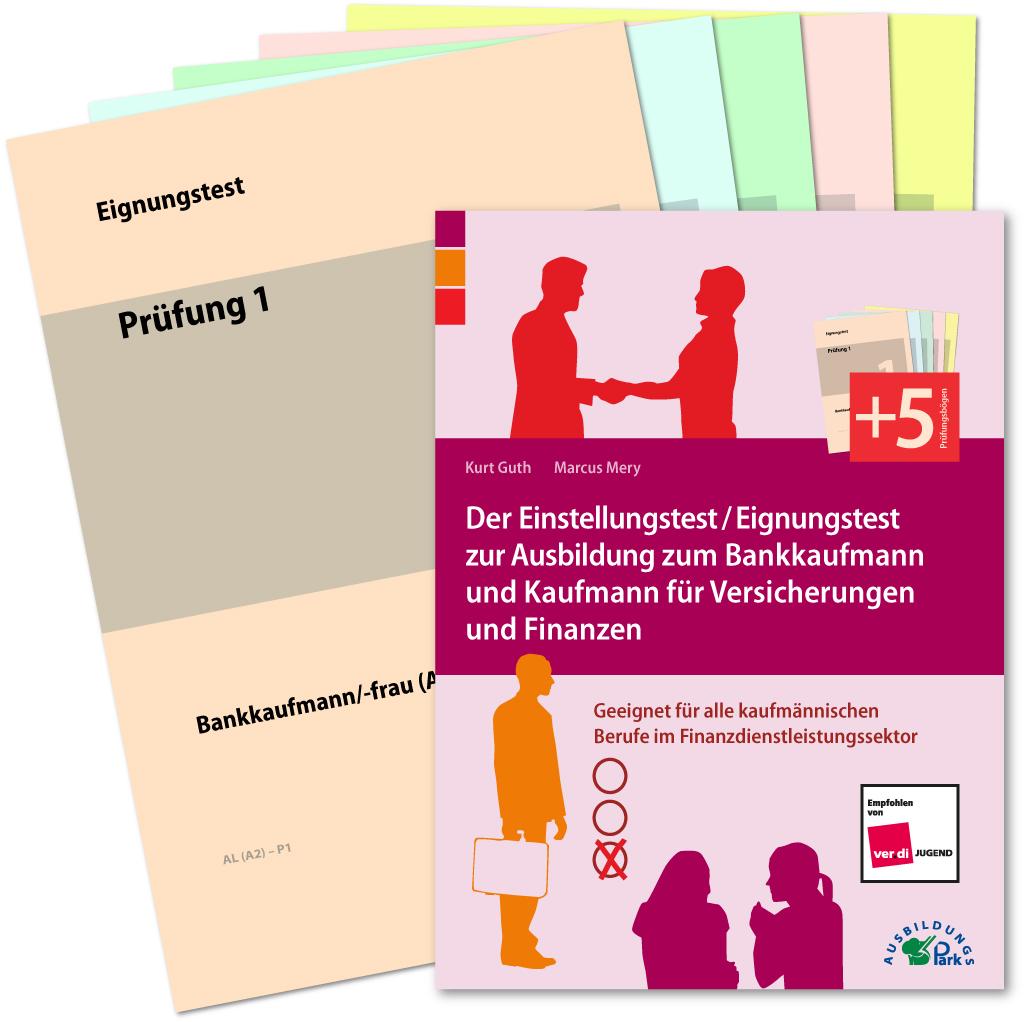 Vorderes Coverbild Der Einstellungstest / Eignungstest zur Ausbildung zum Bankkaufmann und Kaufmann für Versicherungen und Finanzen