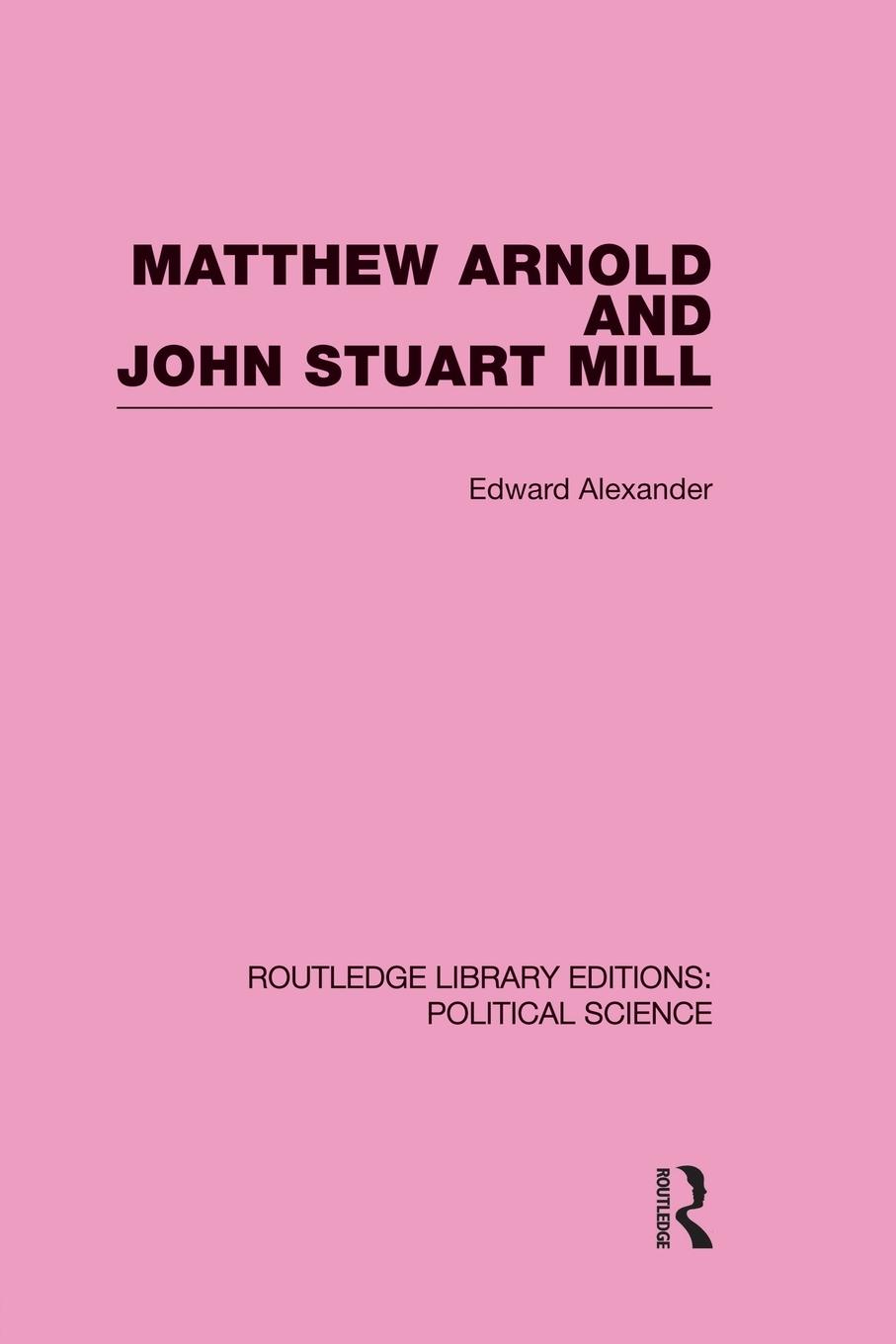 Vorderes Coverbild Matthew Arnold and John Stuart Mill (Routledge Library Editions