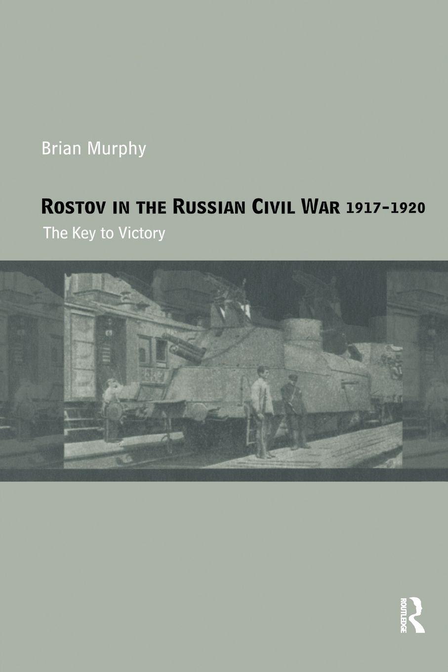 Vorderes Coverbild Rostov in the Russian Civil War, 1917-1920