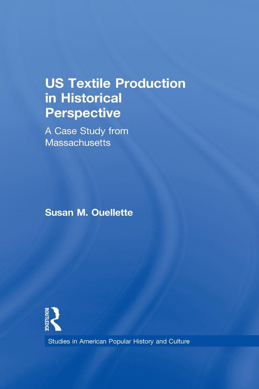 Vorderes Coverbild US Textile Production in Historical Perspective