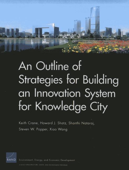 Vorderes Coverbild An Outline of Strategies for Building an Innovation System for Knowledge City