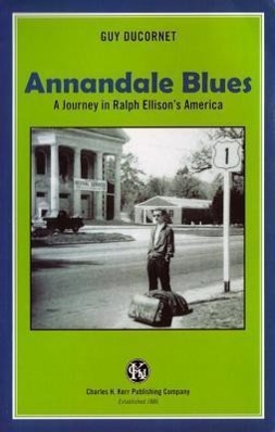 Vorderes Coverbild Annandale Blues: A Journey in Ralph Ellison's America