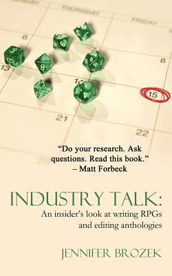 Vorderes Coverbild Industry Talk: An Insider's Look at Writing Rpgs and Editing Anthologies
