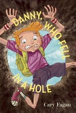 Vorderes Coverbild Danny, Who Fell in a Hole