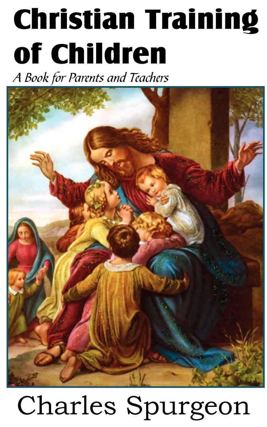 Vorderes Coverbild Christian Training of Children - A Book for Parents and Teachers