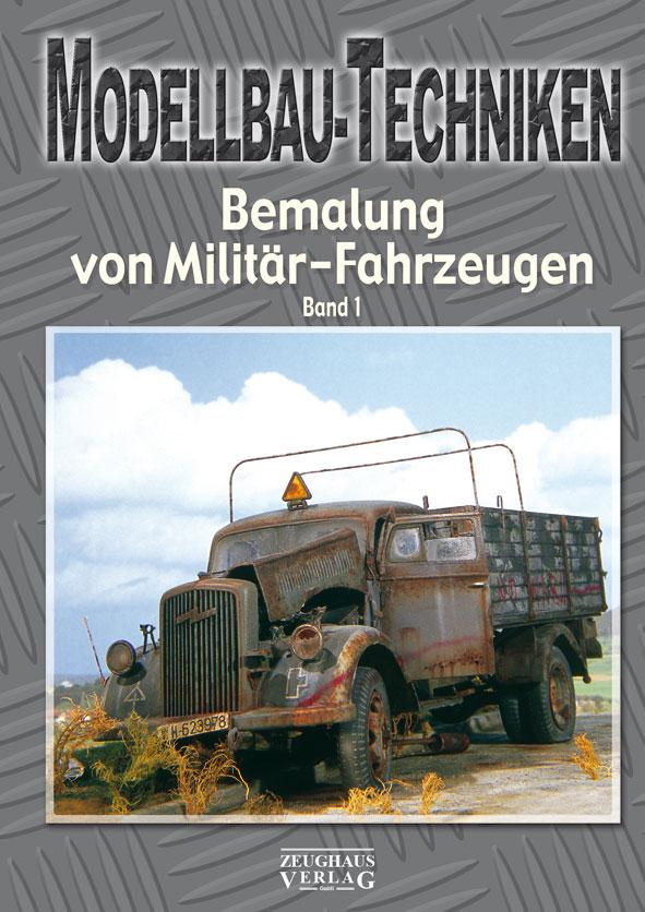 Vorderes Coverbild Modellbau-Techniken Bemalung von Militär-Fahrzeugen