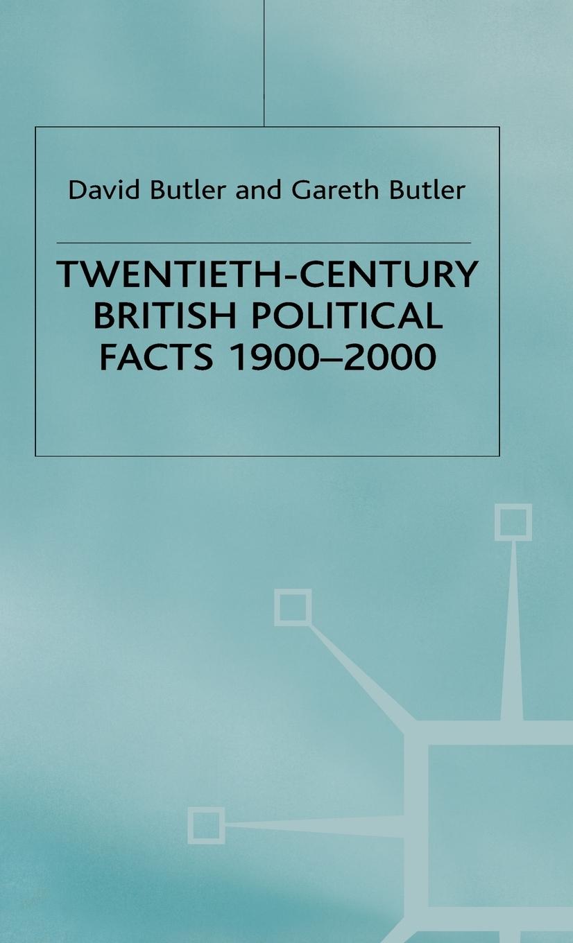 Vorderes Coverbild Twentieth-Century British Political Facts, 1900-2000