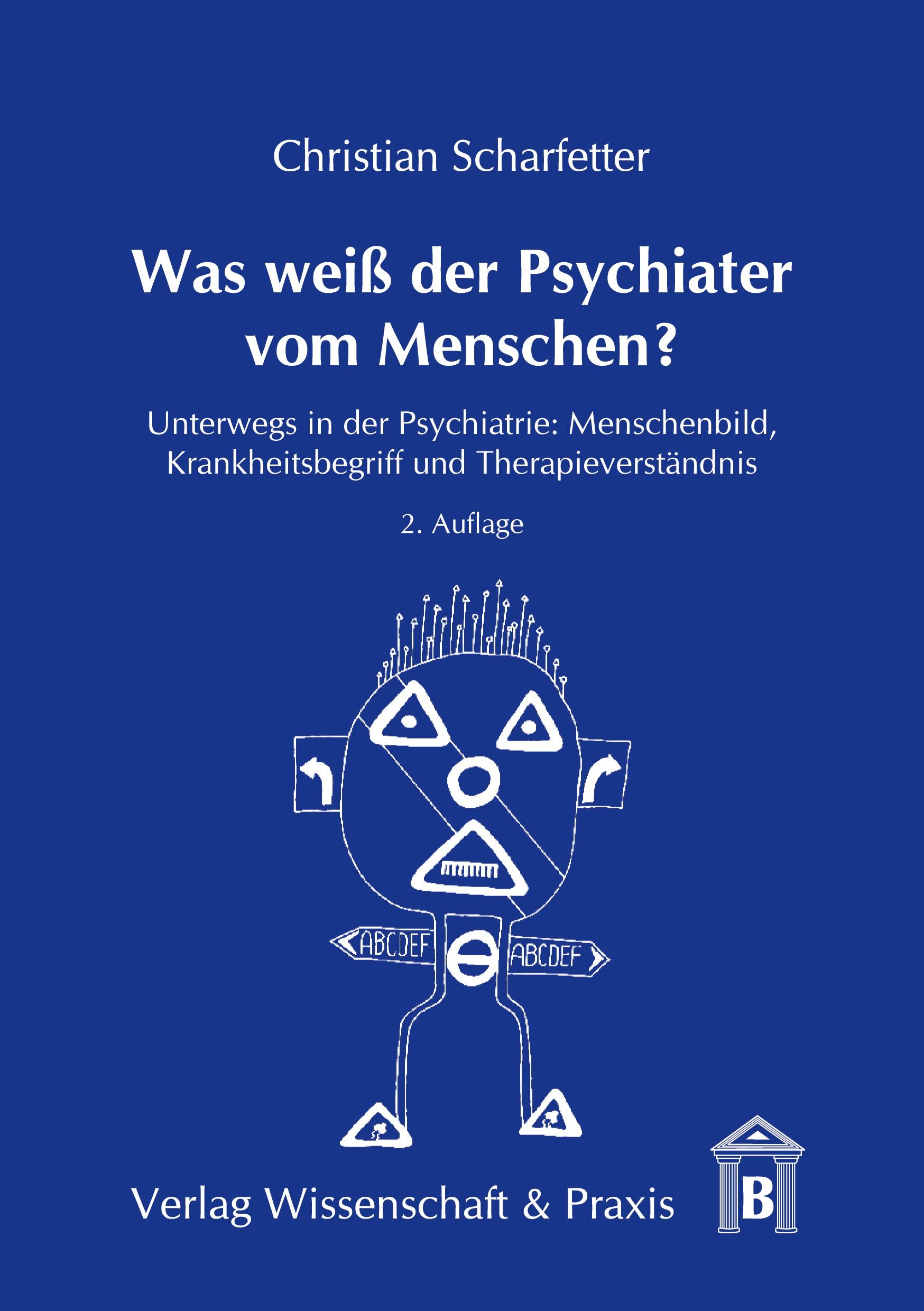 Vorderes Coverbild Was weiß der Psychiater vom Menschen?