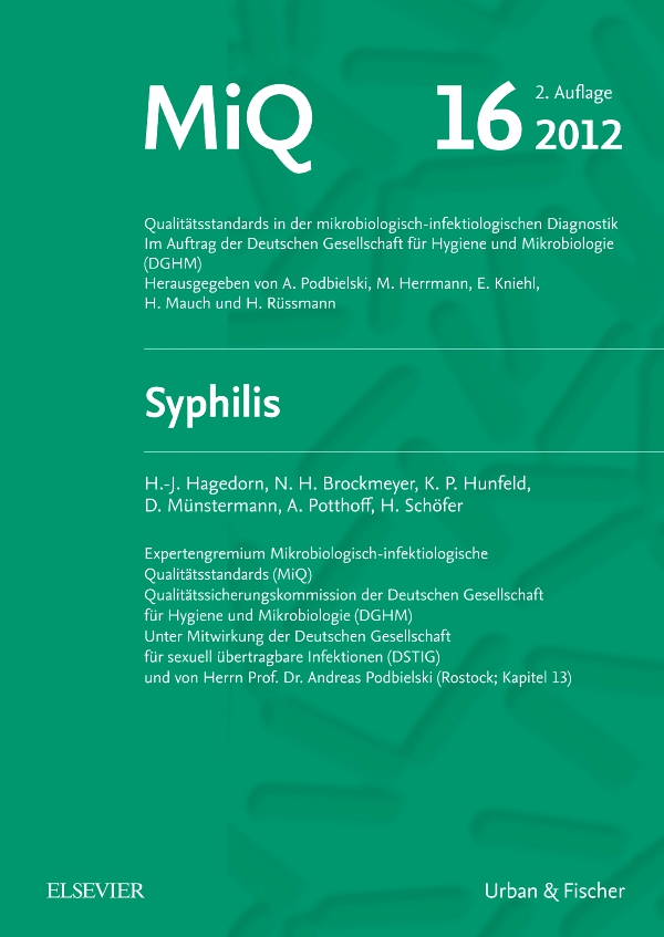 Vorderes Coverbild MIQ 16: Qualitätsstandards in der mikrobiologisch-infektiologischen Diagnostik