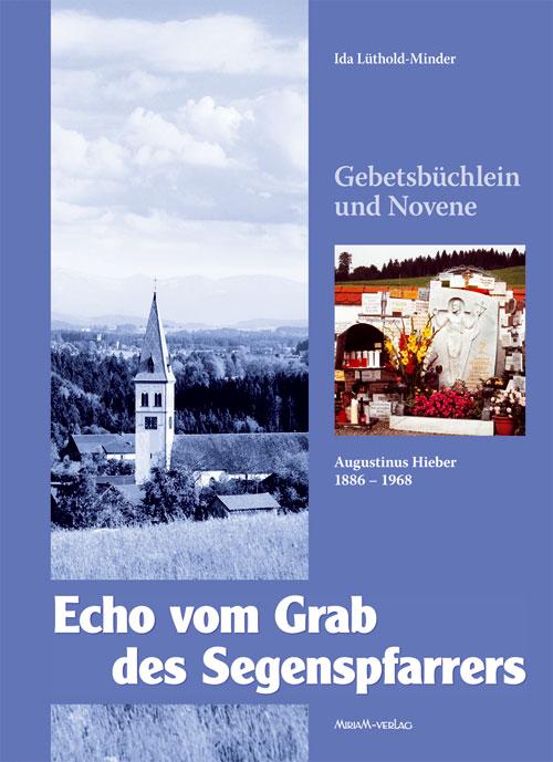 Vorderes Coverbild Echo vom Grab des Segenspfarrers