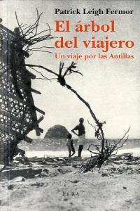 Vorderes Coverbild El árbol del viajero : un viaje por las Antillas