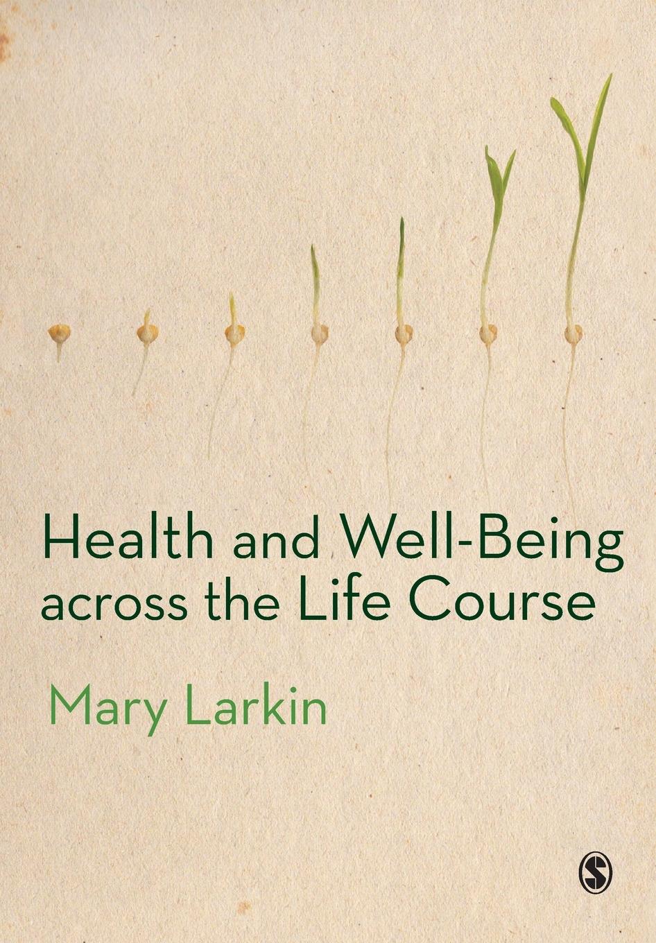 Vorderes Coverbild Health and Well-Being Across the Life Course