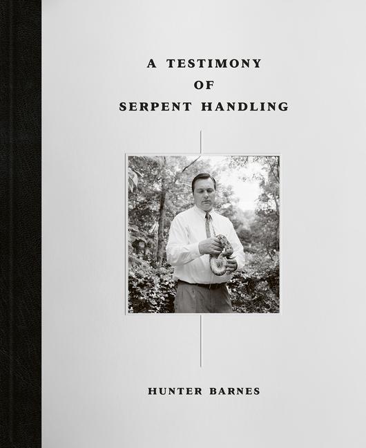 Vorderes Coverbild A Testimony of Serpent Handling