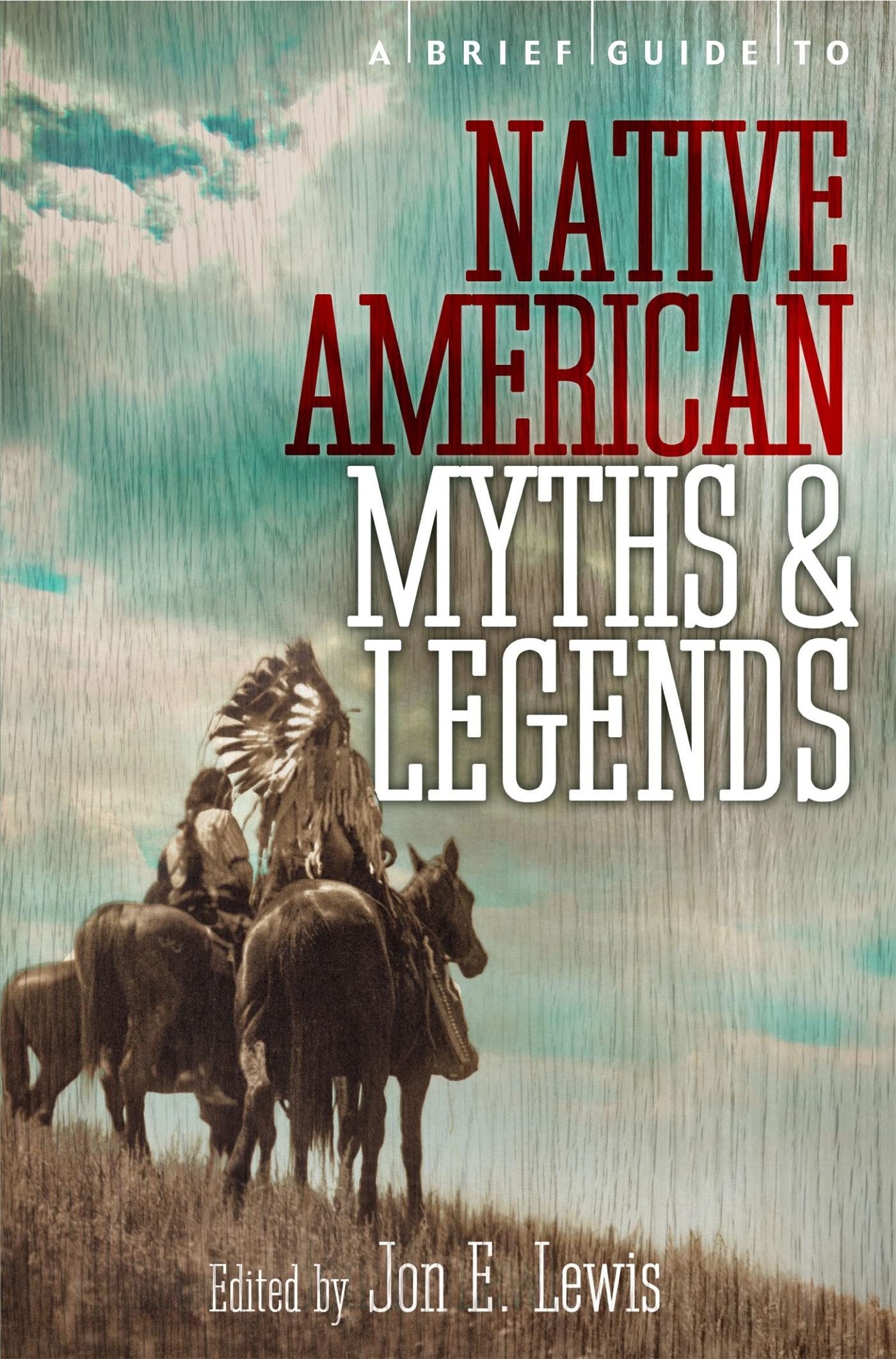 Vorderes Coverbild A Brief Guide to Native American Myths and Legends