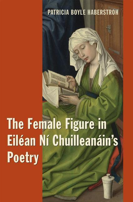 Vorderes Coverbild The Female Figure in Eiléan Ní Chuilleanáin's Poetry