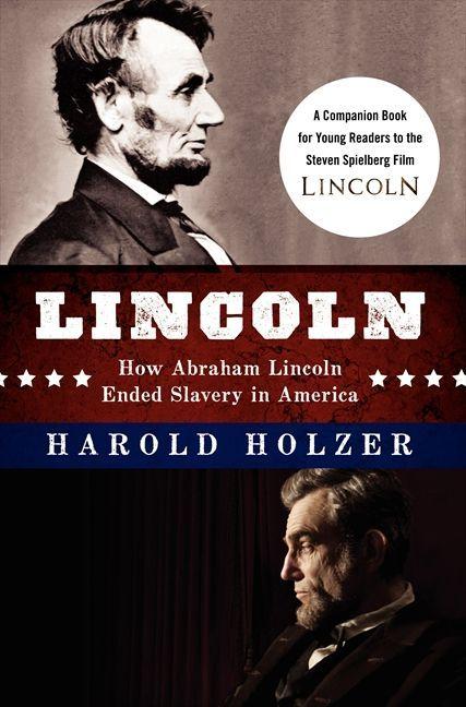 Vorderes Coverbild Lincoln: How Abraham Lincoln Ended Slavery in America