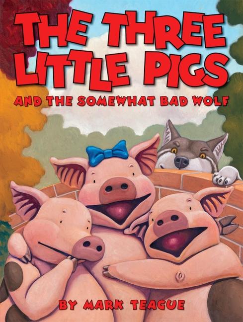 Vorderes Coverbild The Three Little Pigs and the Somewhat Bad Wolf
