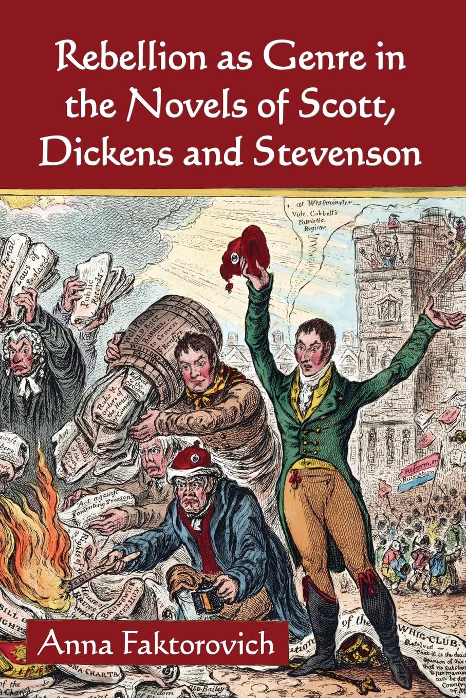 Vorderes Coverbild Rebellion as Genre in the Novels of Scott, Dickens and Stevenson