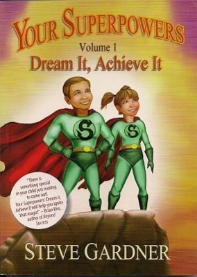 Vorderes Coverbild Your Superpowers, Volume 1: Dream It, Achieve It