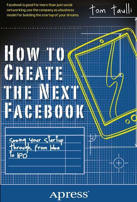 Beispielinhalt (Bild) How to Create the Next Facebook
