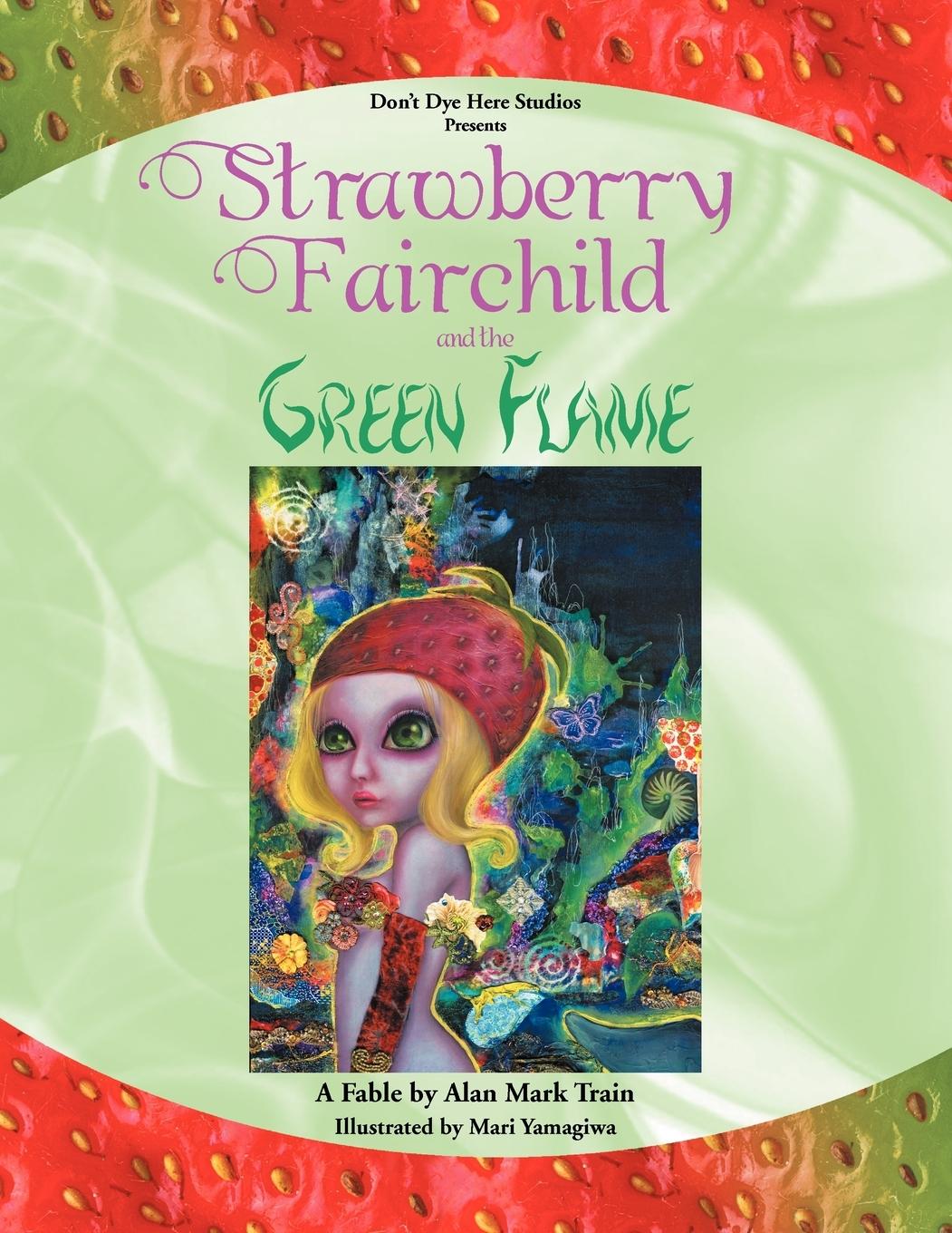 Vorderes Coverbild Strawberry Fairchild & the Green Flame