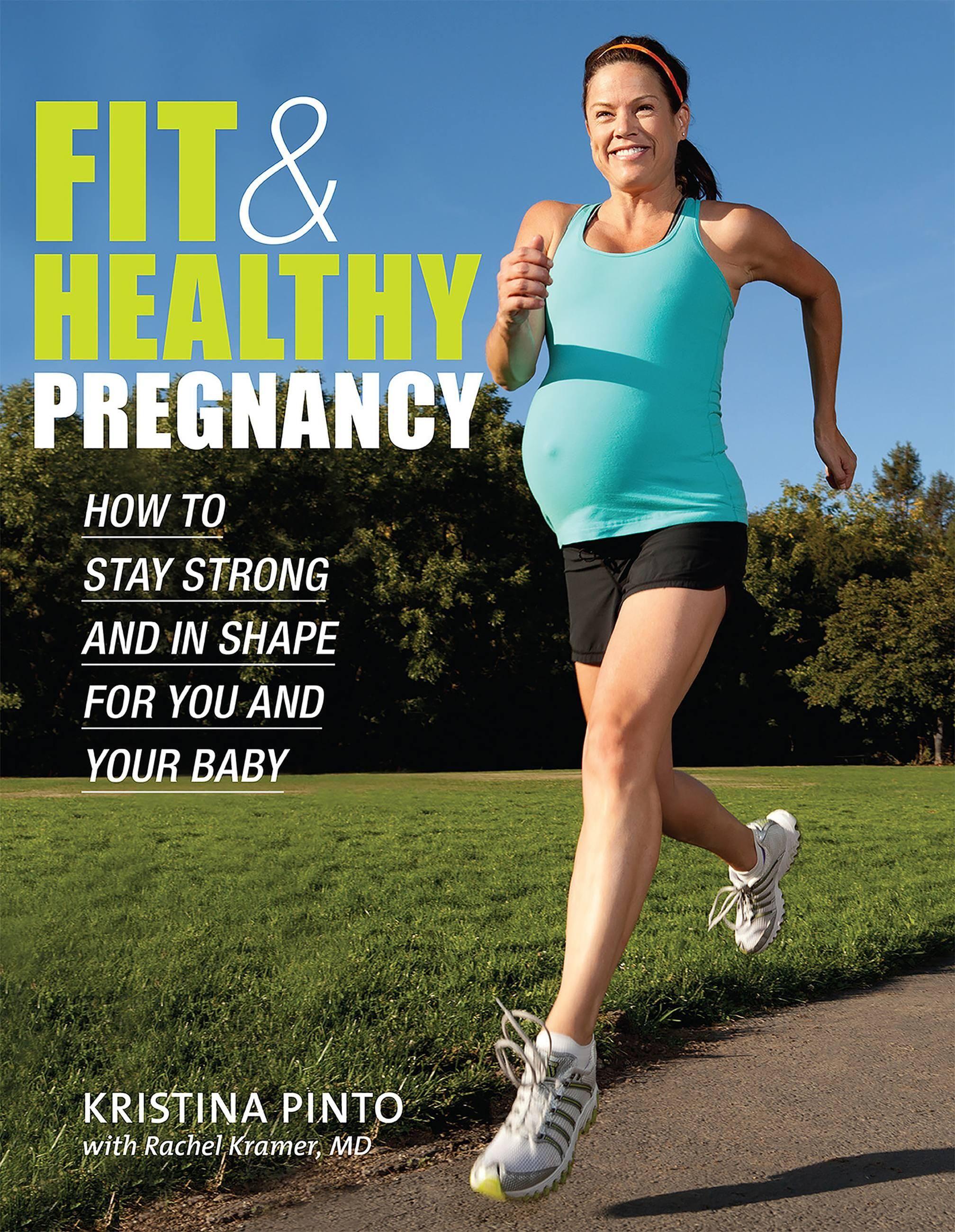 Vorderes Coverbild Fit & Healthy Pregnancy: How to Stay Strong and in Shape for You and Your Baby