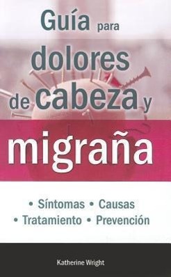 Vorderes Coverbild Guia Para Dolores de Cabeza y Migrana