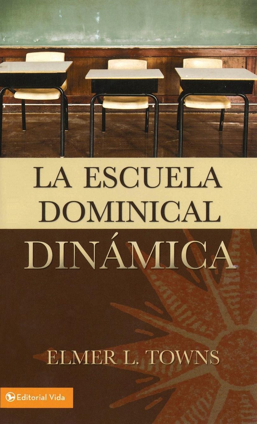 Vorderes Coverbild La escuela dominical dinámica