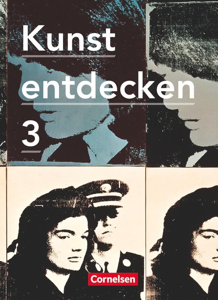 Vorderes Coverbild Kunst entdecken 03. Schülerbuch Sekundarstufe I