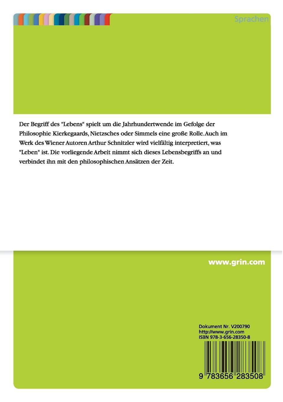 Rückseitencover "Leben, Gesundheit und Liebe" als zentrale Kategorien des Schreibens bei Arthur Schnitzler