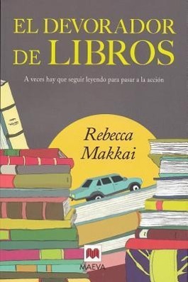 Vorderes Coverbild El Devorador de Libros: A Veces Hay Que Seguir Leyendo Para Pasar a la Accion = The Bookworm