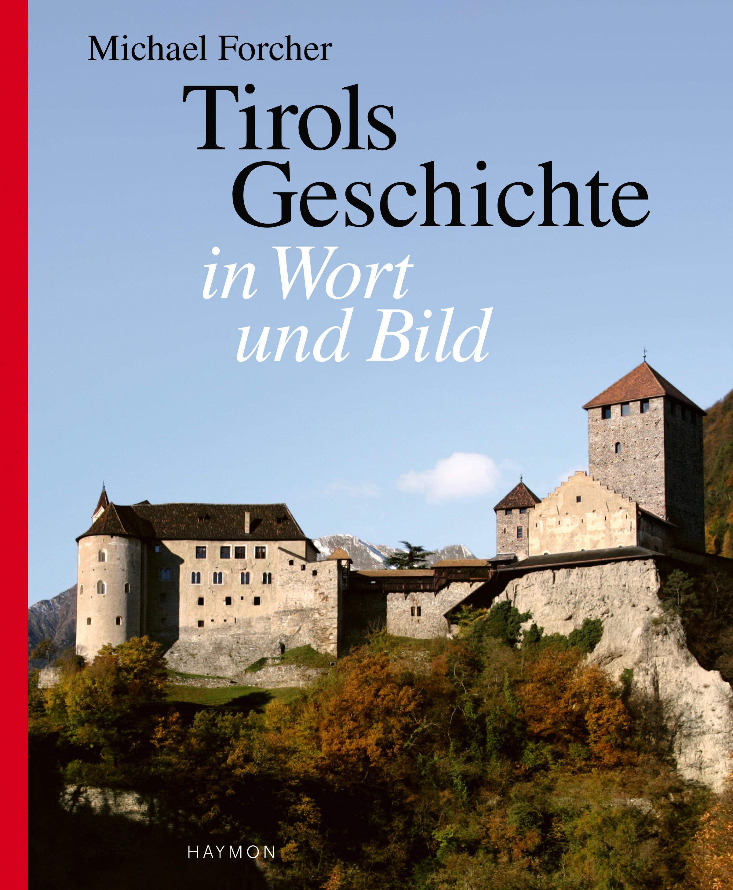 Vorderes Coverbild Tirols Geschichte in Wort und Bild