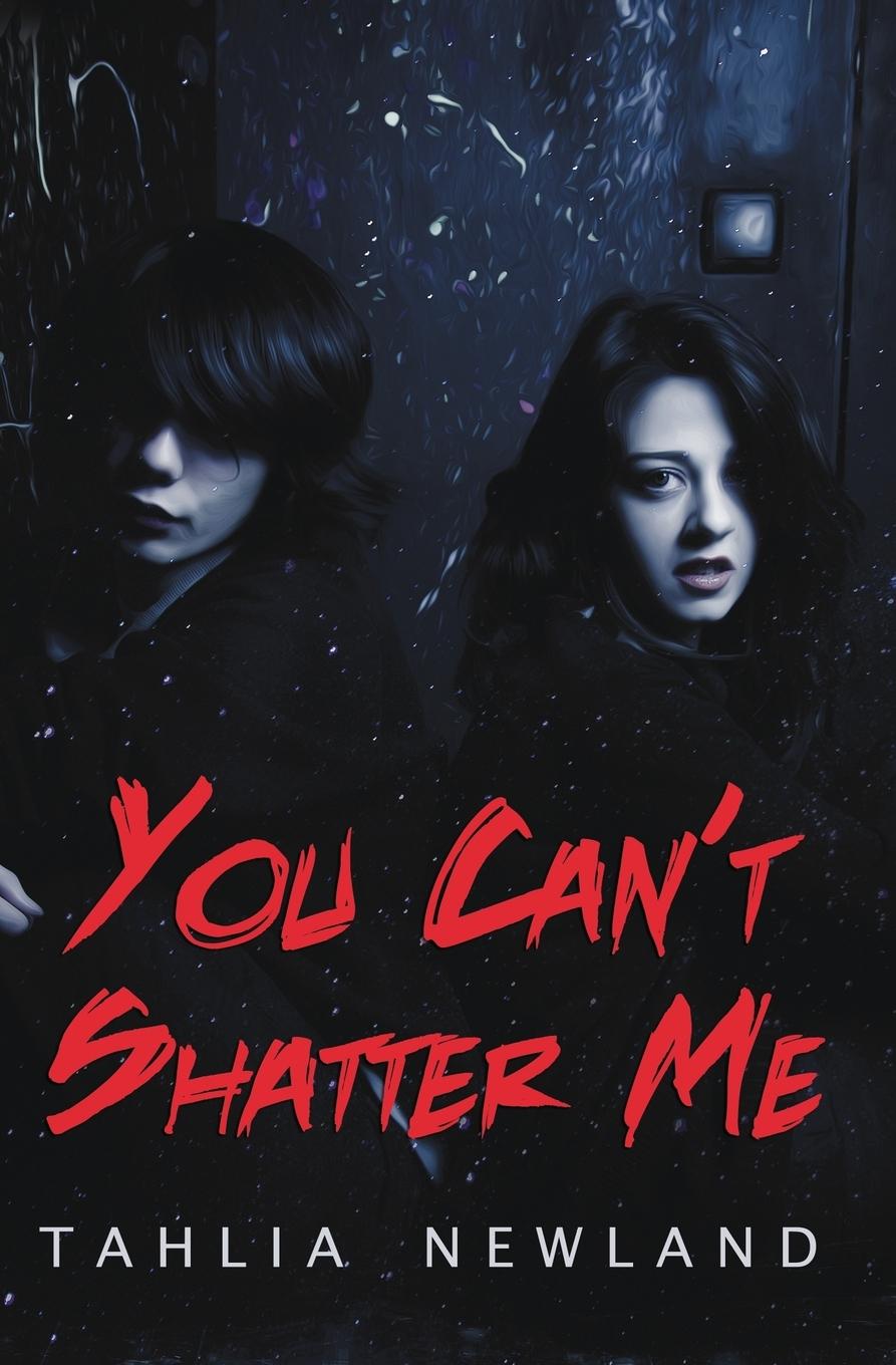 Vorderes Coverbild You Can't Shatter Me