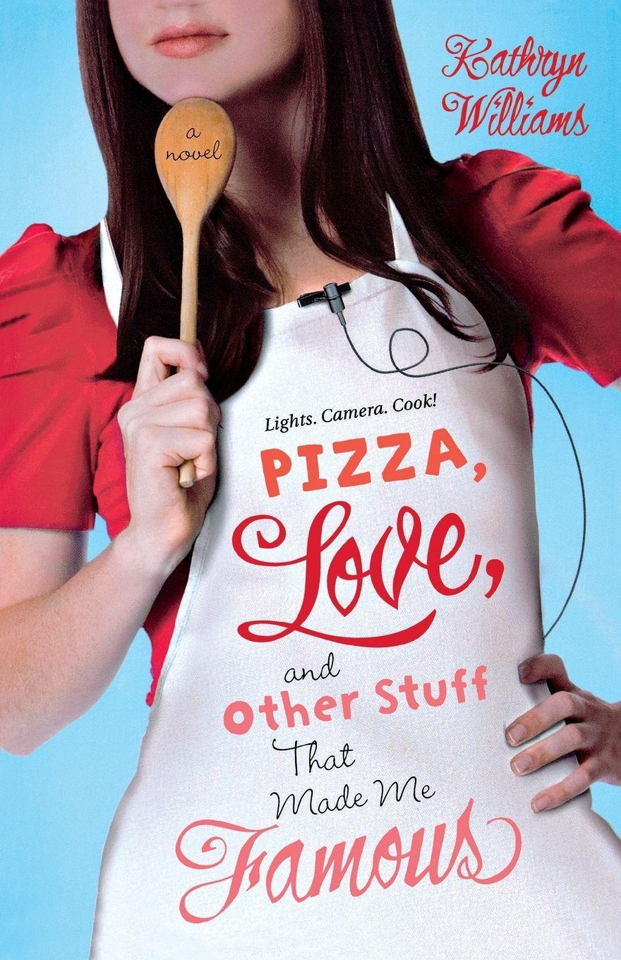 Vorderes Coverbild Pizza, Love, and Other Stuff That Made Me Famous