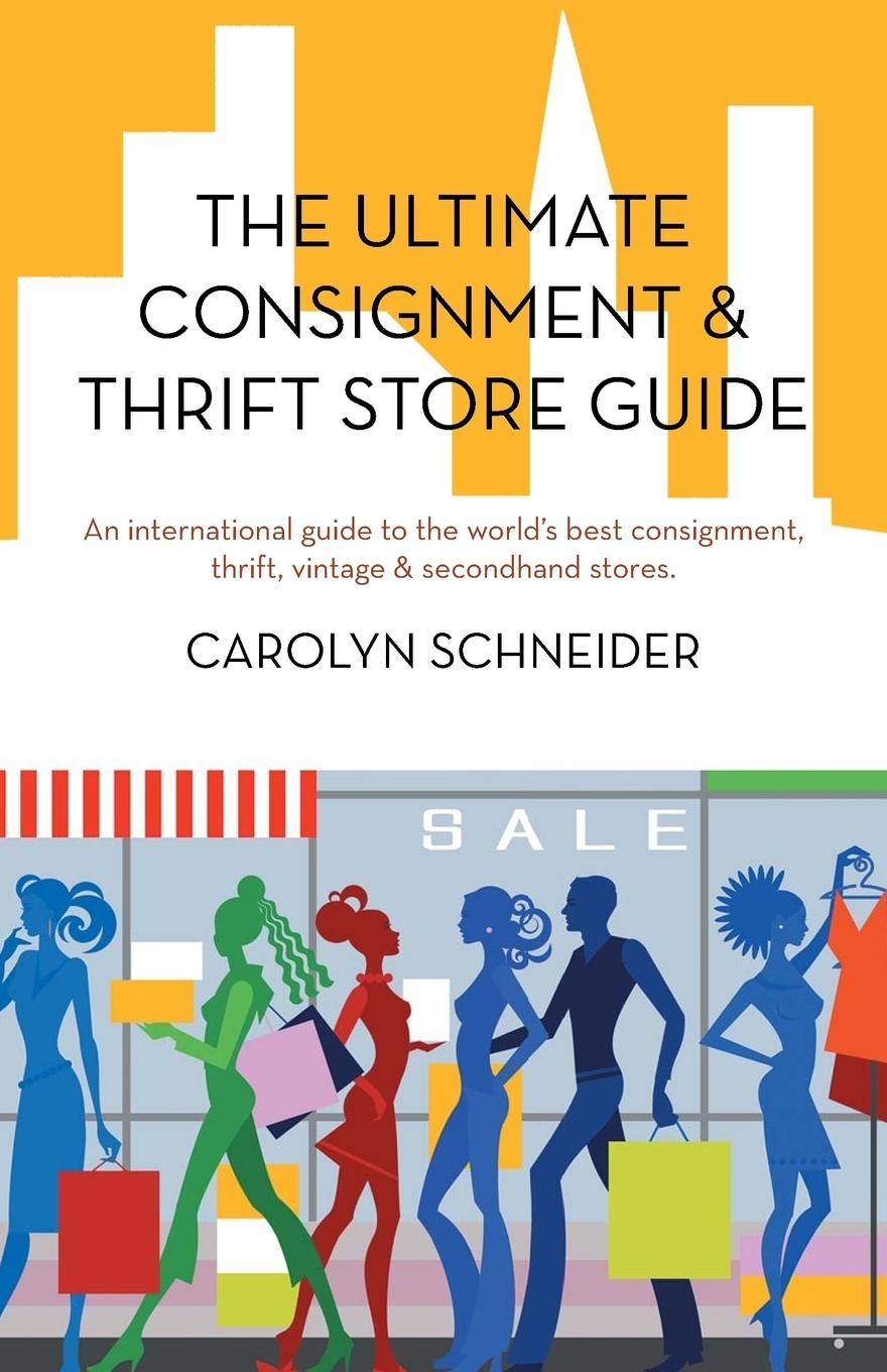 Vorderes Coverbild The Ultimate Consignment & Thrift Store Guide