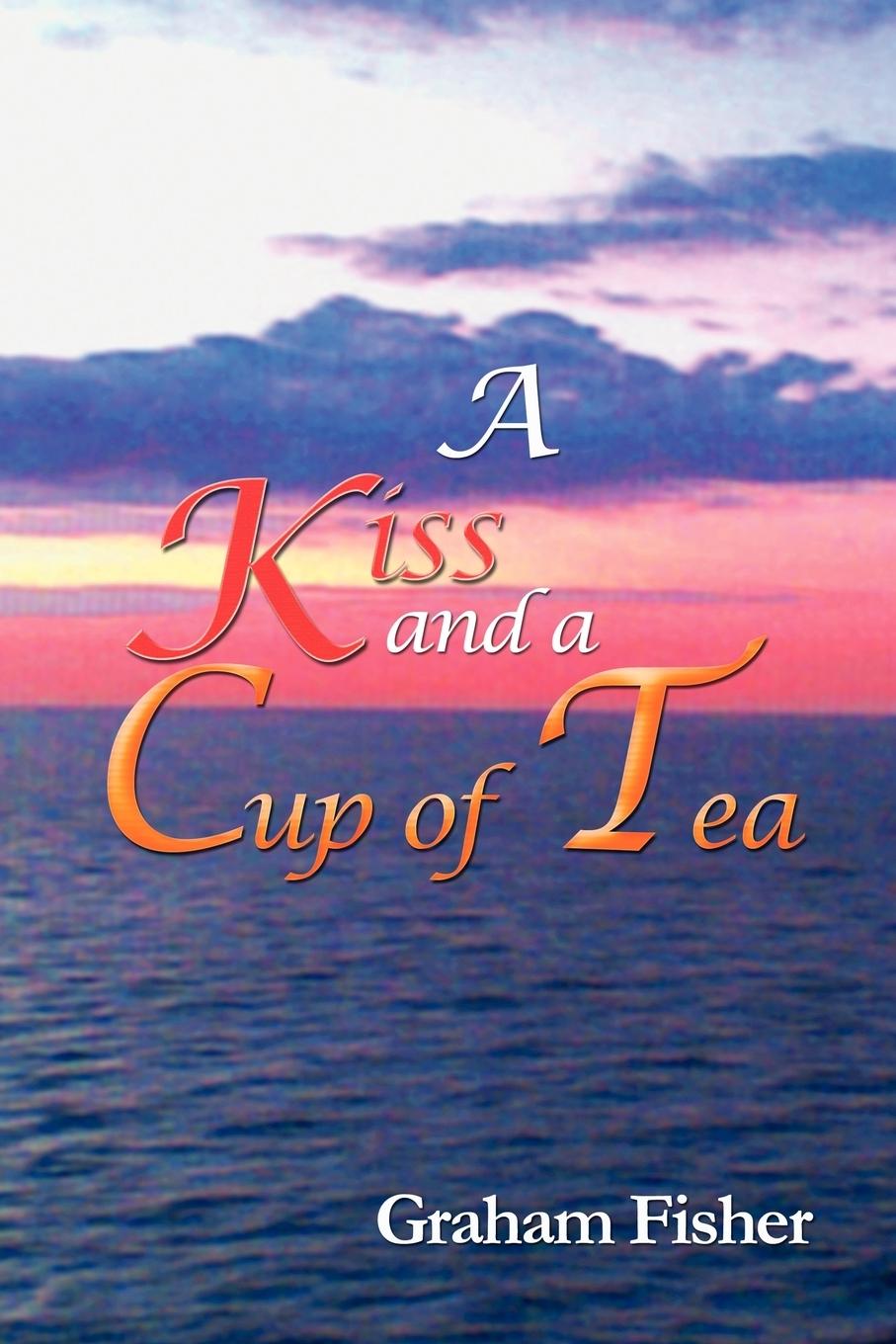 Vorderes Coverbild A Kiss and a Cup of Tea