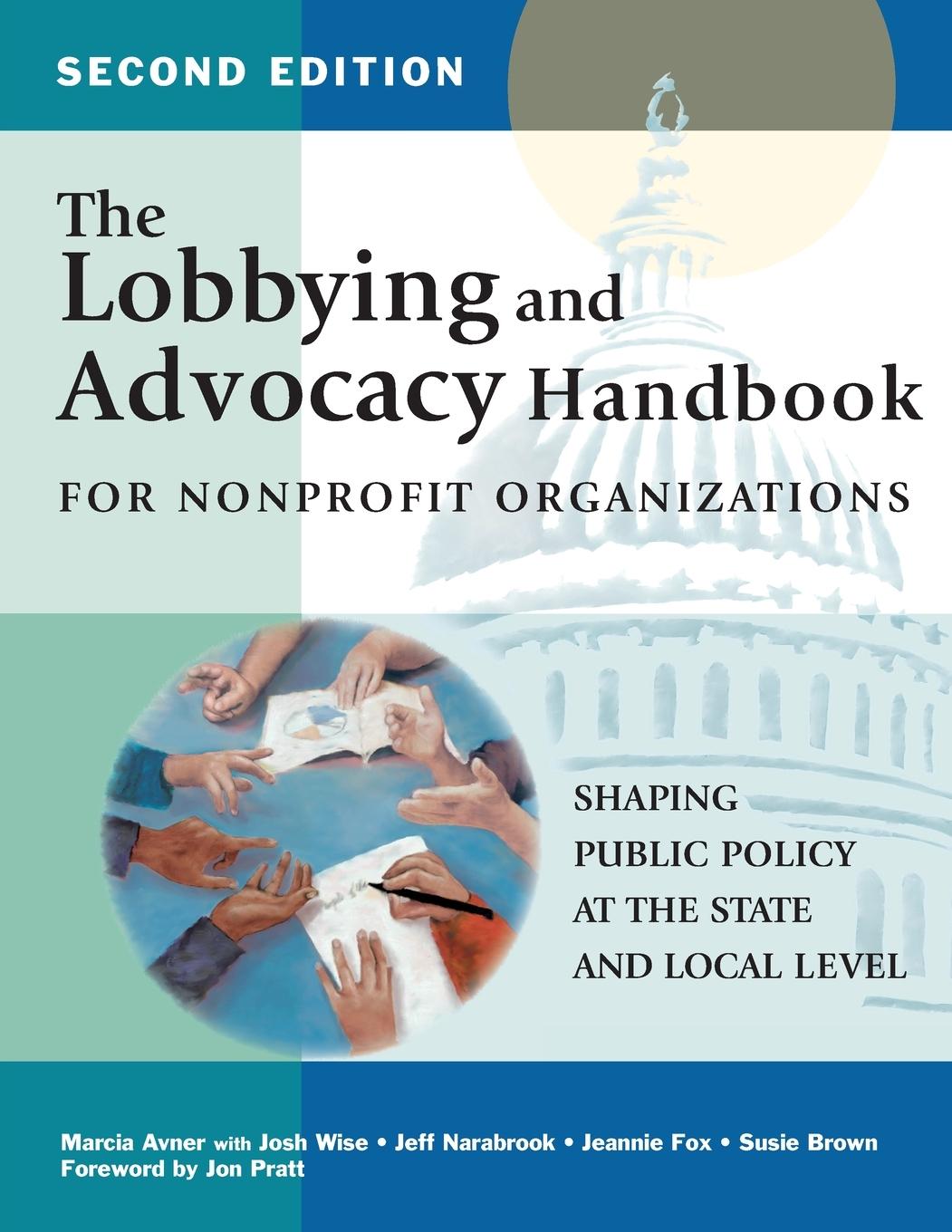 Vorderes Coverbild The Lobbying and Advocacy Handbook for Nonprofit Organizations, Second Edition