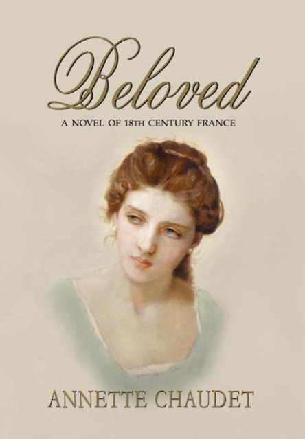 Vorderes Coverbild Beloved, a Novel of 18th Century France