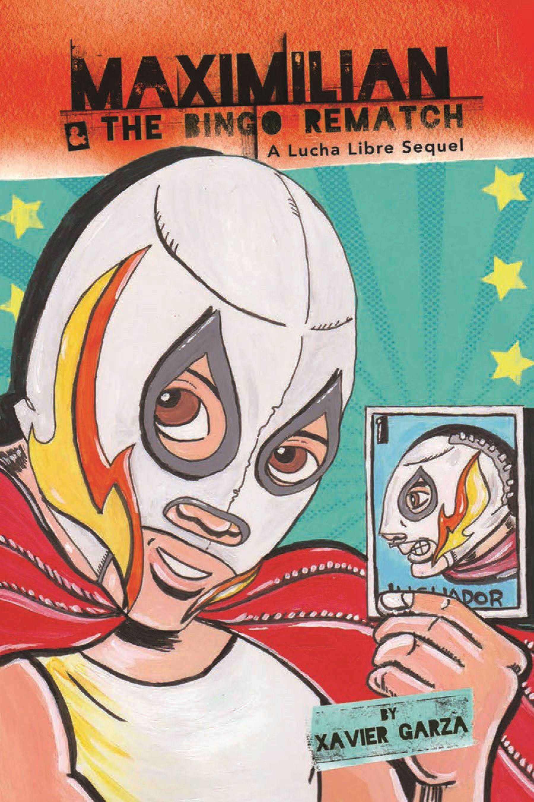 Vorderes Coverbild Maximilian & the Bingo Rematch (Max's Lucha Libre Adventures #2) / Maximilian & La Revancha de la Lotería