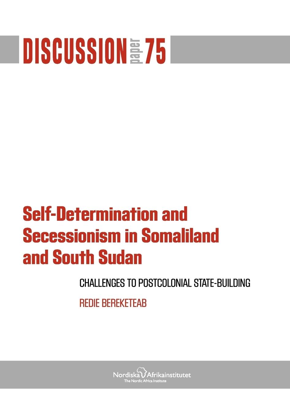 Vorderes Coverbild Self-Determination and Secessionism in Somaliland and South Sudan