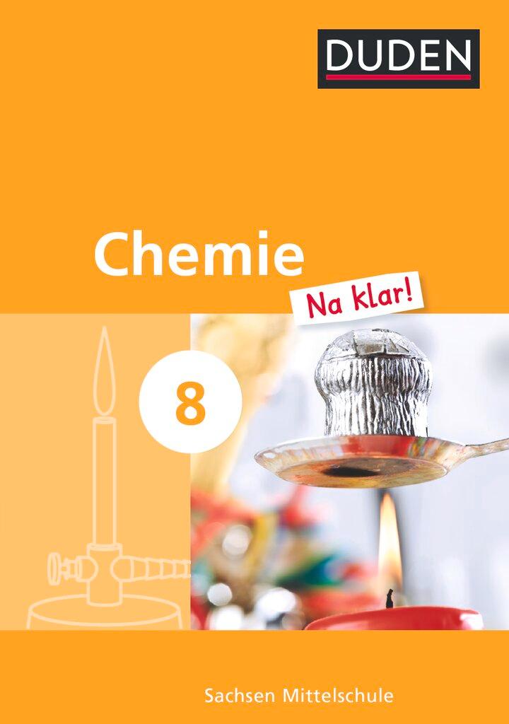 Vorderes Coverbild Chemie Na klar!  8. Schuljahr. Schülerbuch Mittelschule Sachsen