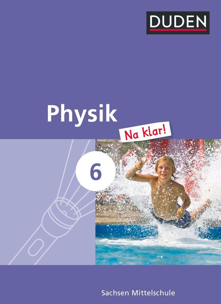 Vorderes Coverbild Physik Na klar! 6. Schuljahr. Schülerbuch Mittelschule Sachsen