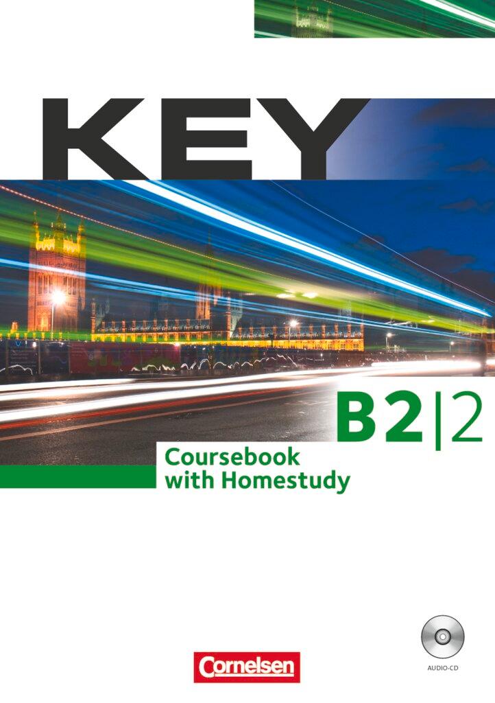 Vorderes Coverbild Key B2/2. Coursebook with Homestudy