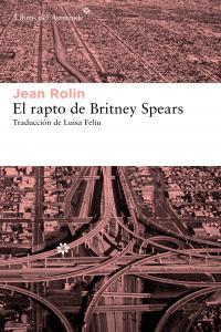 Vorderes Coverbild El rapto de Britney Spears