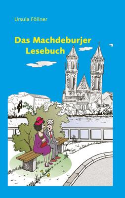 Vorderes Coverbild Das Machdeburjer Lesebuch